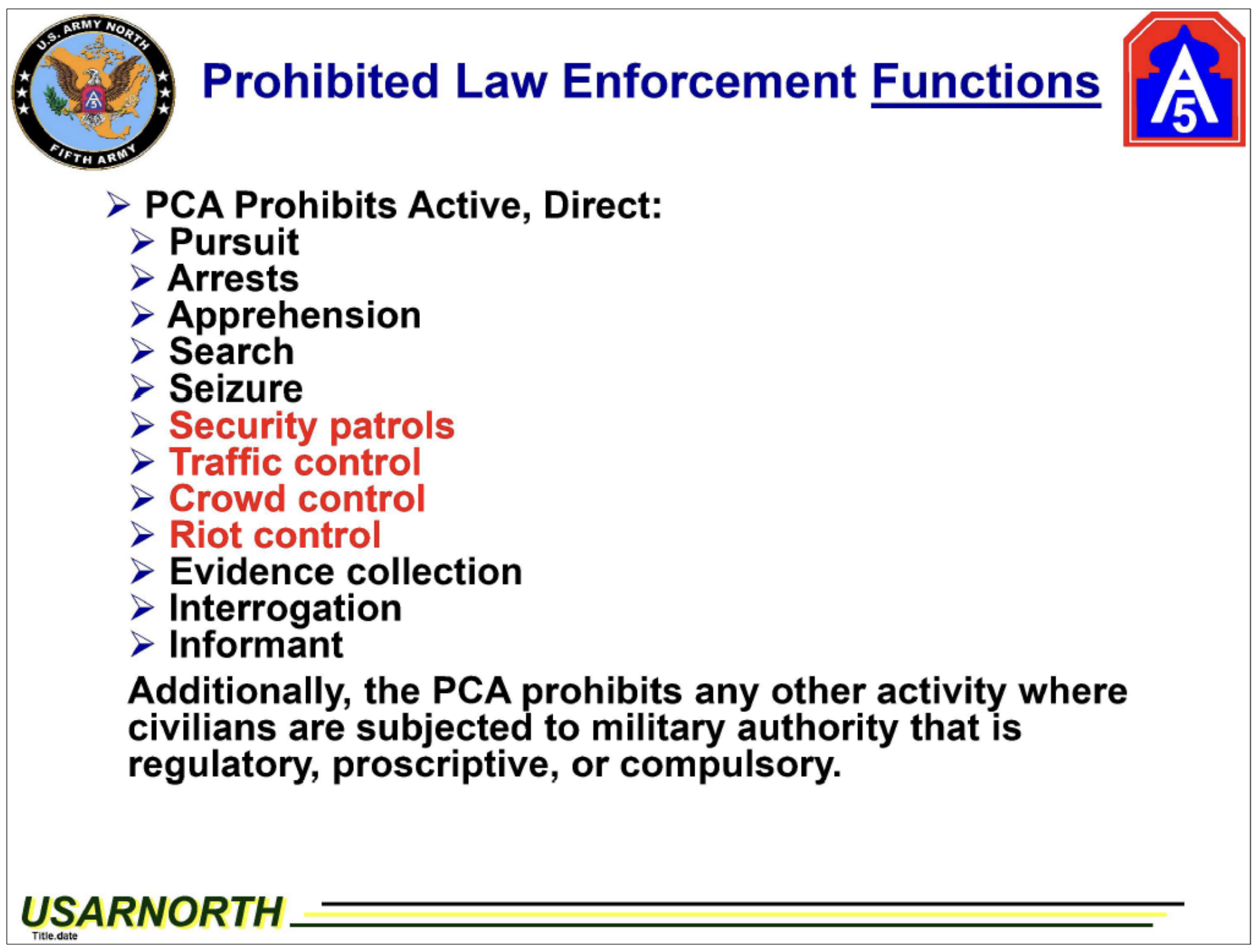 A training slide from U.S. Army North shown to Task Force 51 soldiers. The DOD claimed that the activities in red could be performed by troops under a “constitutional exception.” CASE/ECF No. 176